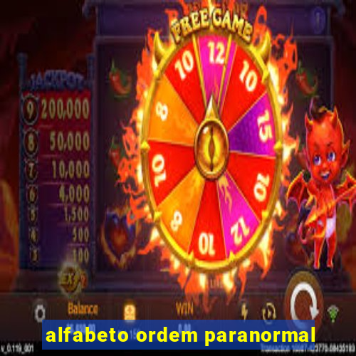 alfabeto ordem paranormal